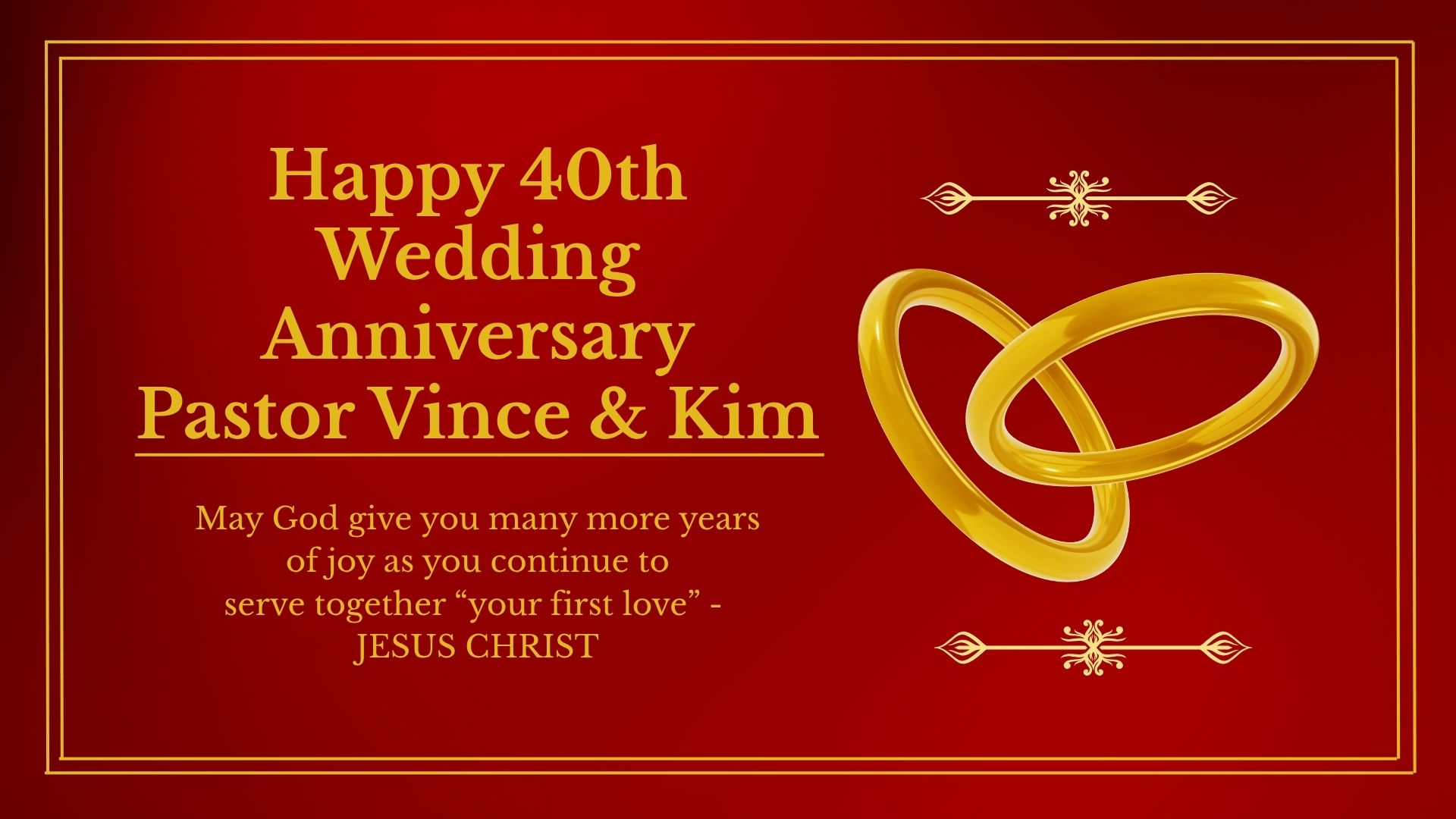 Happy 40th Wedding Anniversary Pastor Vince & Kim